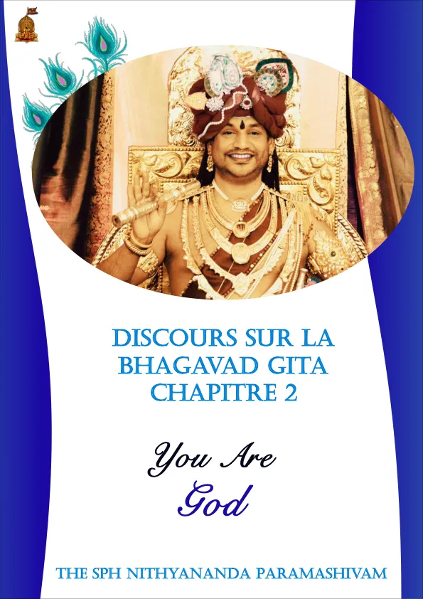 Discourses on Bhagavad Gita Gita - Chapter 2 - You are God - French